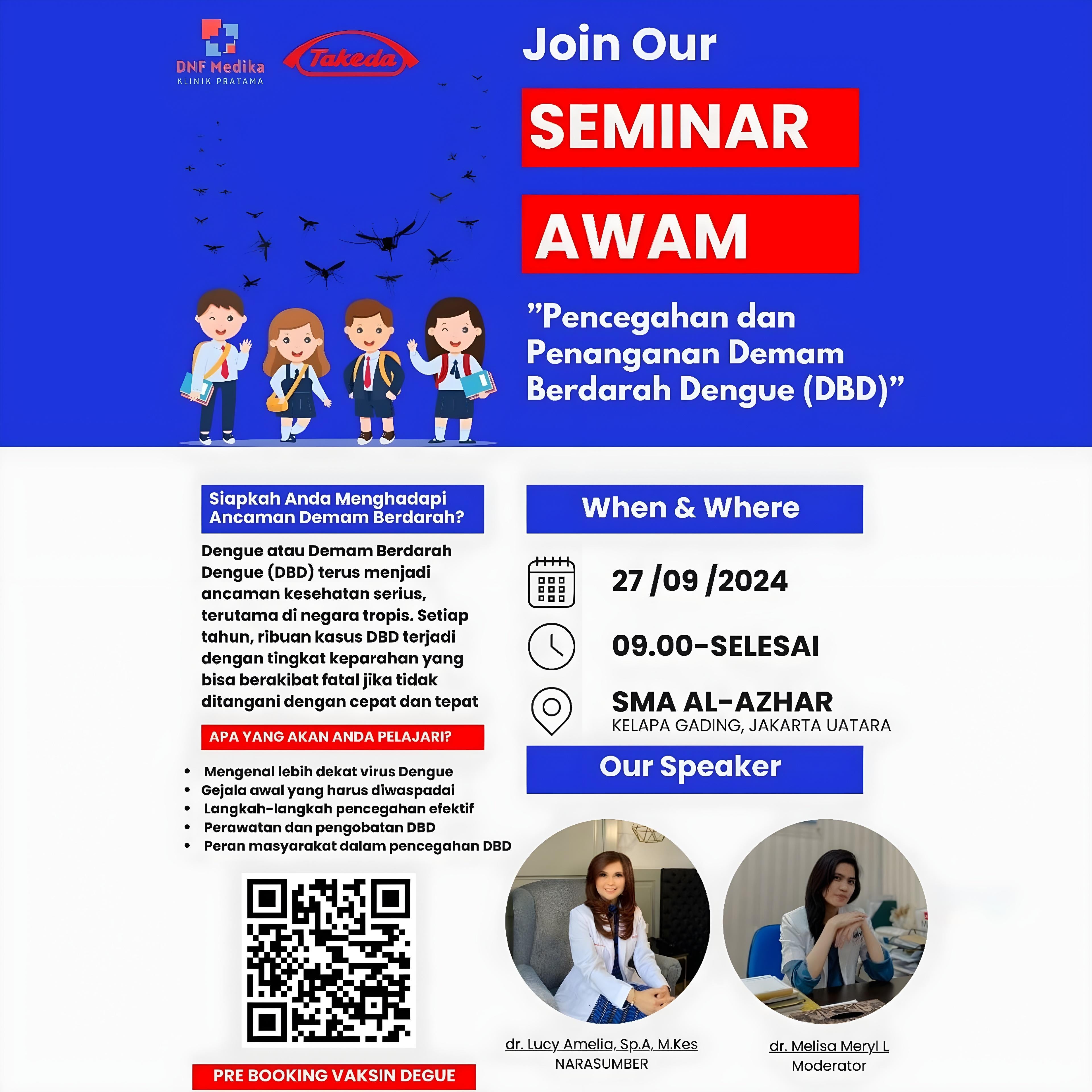 SEMINAR AWAM. PENCEGAHAN DAN PENANGANAN DEMAM BERDARAH DENGUE (DBD)